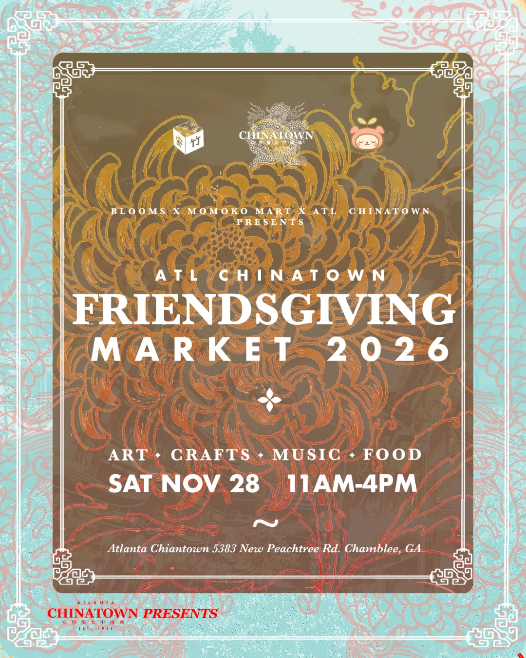 Official Atlanta Chinatown Chinatown Friendsgiving Market 2026 poster.