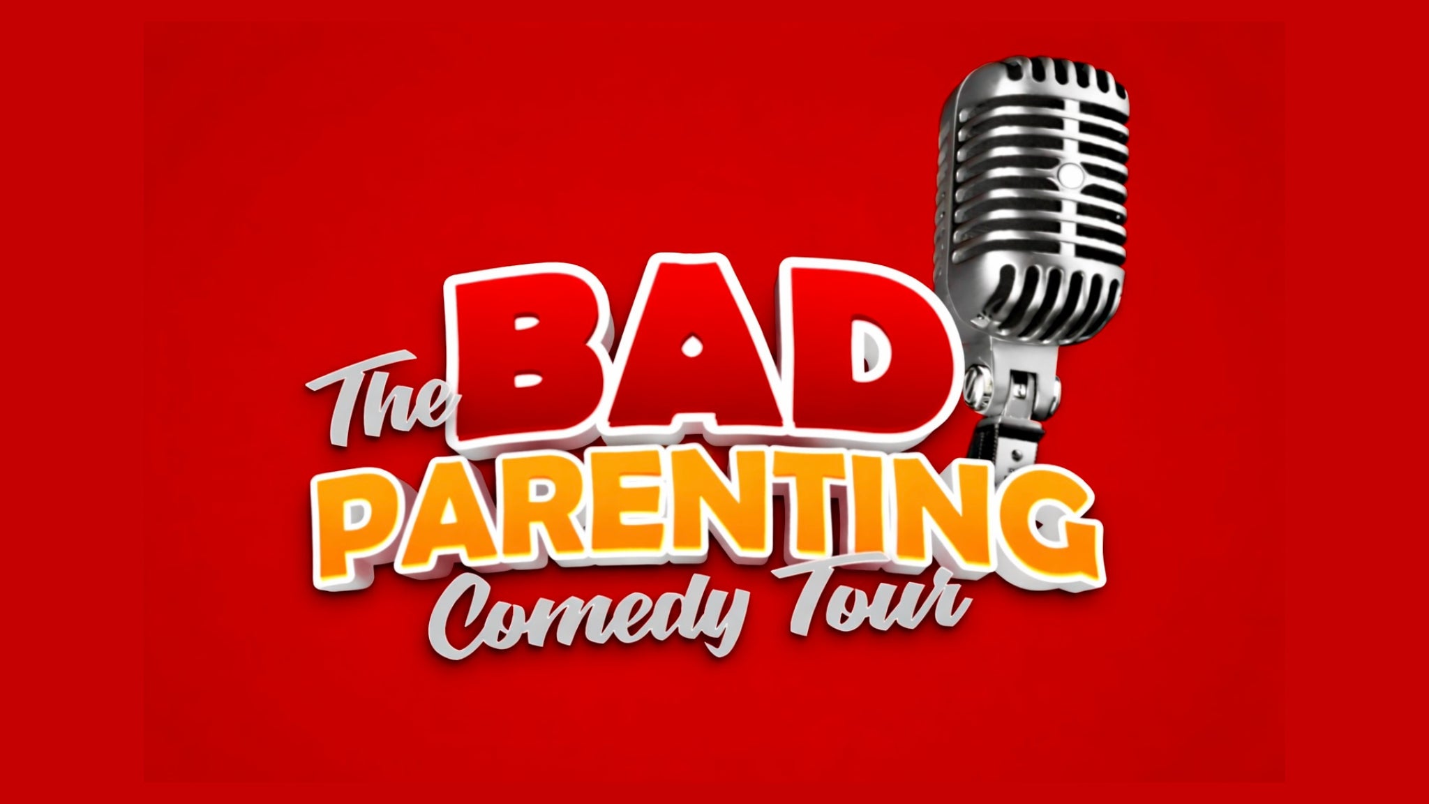 Official promotional artwork for the Bad Parenting Comedy Tour from the ticketing listing.