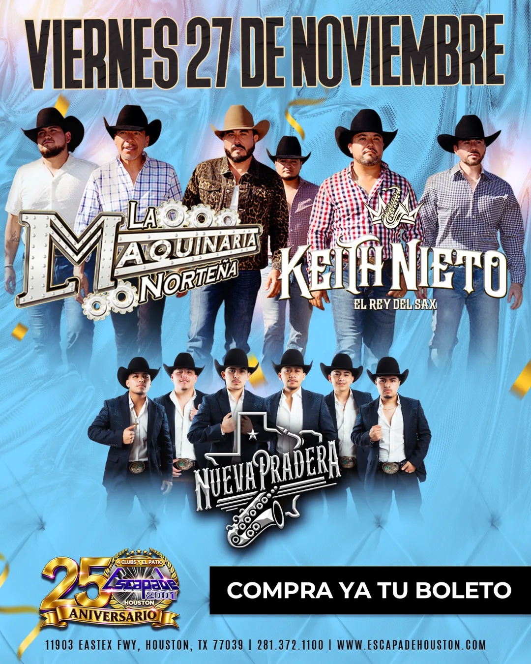Official La Maquinaria Norteña, Keith Nieto & Nueva Pradera poster advertising 2026-11-27 at Escapade Houston.