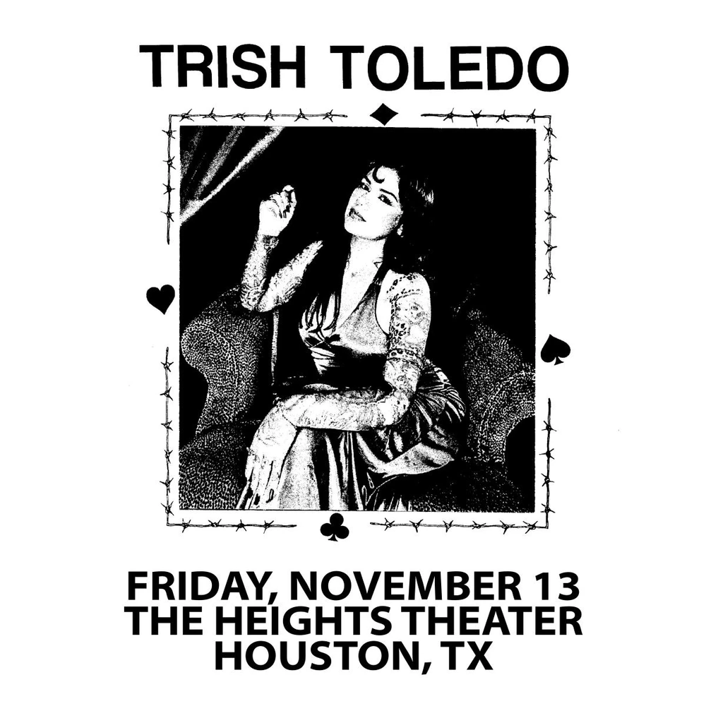 Official black-and-white Trish Toledo concert poster for November 13 at The Heights Theater.
