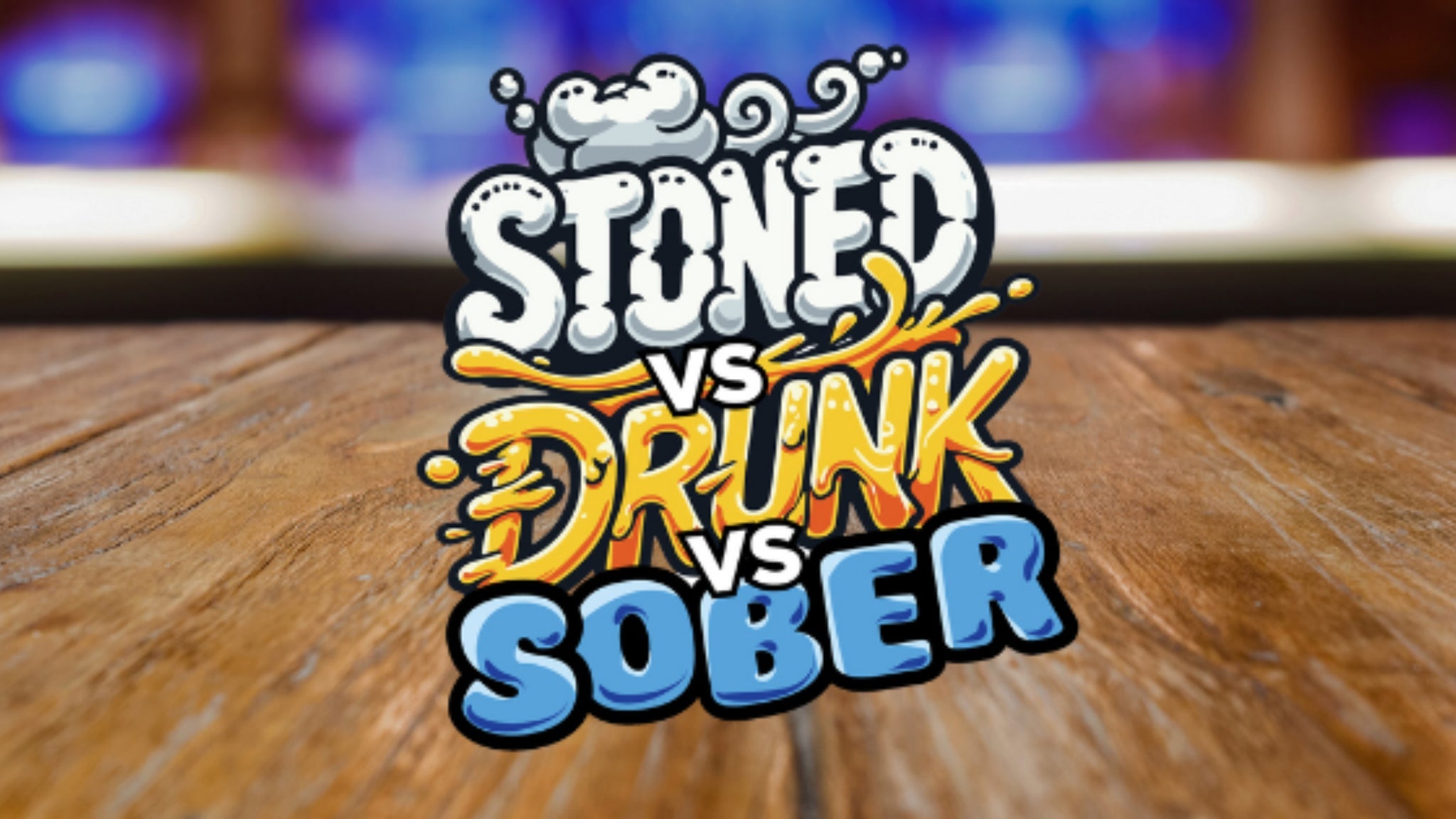 Official promotional artwork for Stoned vs Drunk vs Sober from the Punch Line Houston show listing.